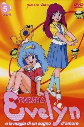 Evelyn e la magia di un sogno d'amore (1984 - 1985) streaming