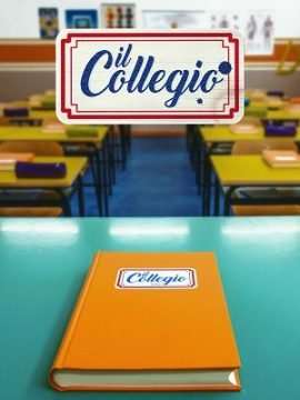 Il Collegio (2017 - 2020) streaming