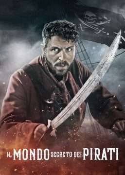 Il Mondo Segreto dei Pirati (2021 - In Lavorazione) streaming