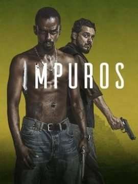 Impuros (2018) (2018) streaming