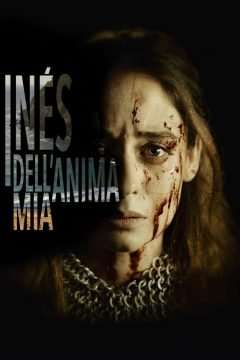 Inés dell’anima mia (2020) streaming