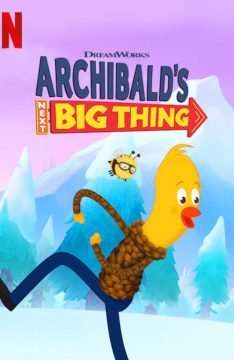 La Prossima Fantastica Avventura di Archibald (2019 - 2020) streaming