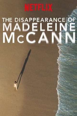 La scomparsa di Maddie McCann (2019 - In Lavorazione) streaming