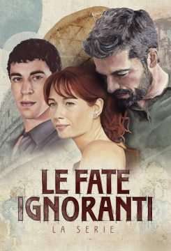 Le fate ignoranti (2022 - In Lavorazione) streaming