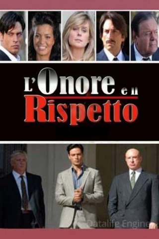L'onore e il rispetto (2006 - Conclusa) streaming