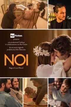 Noi (2022) (2022 - In Lavorazione) streaming