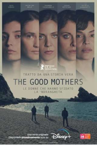 The Good Mothers (2023 - In Lavorazione) streaming