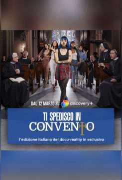 Ti Spedisco in Convento (2021 - In Lavorazione) streaming