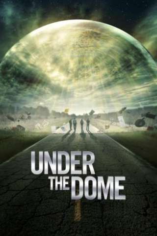 Under the Dome (2013 - Conclusa) streaming