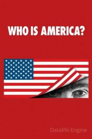 Who Is America? (2018 - In Lavorazione) streaming