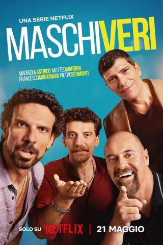 Maschi veri (2025 - In Lavorazione) streaming